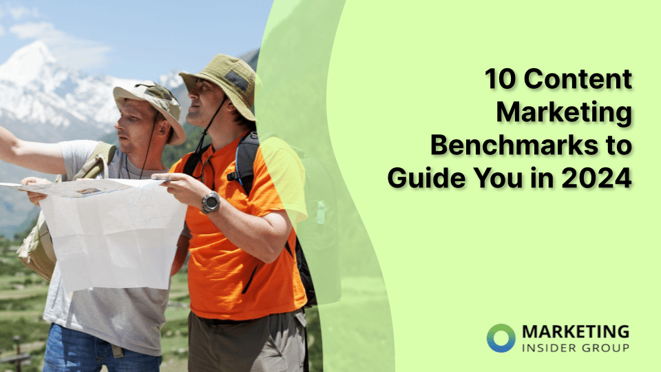 10 Content Marketing Benchmarks to Guide You in 2024